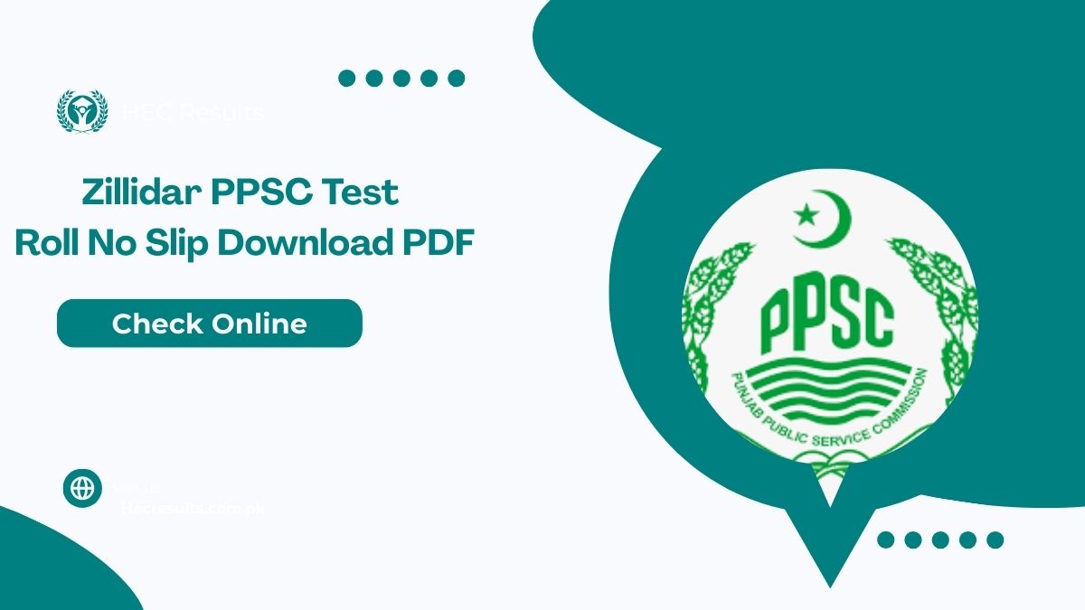 Zilladar Jobs PPSC Roll No Slip 2025 Download PDF [Test Dates]