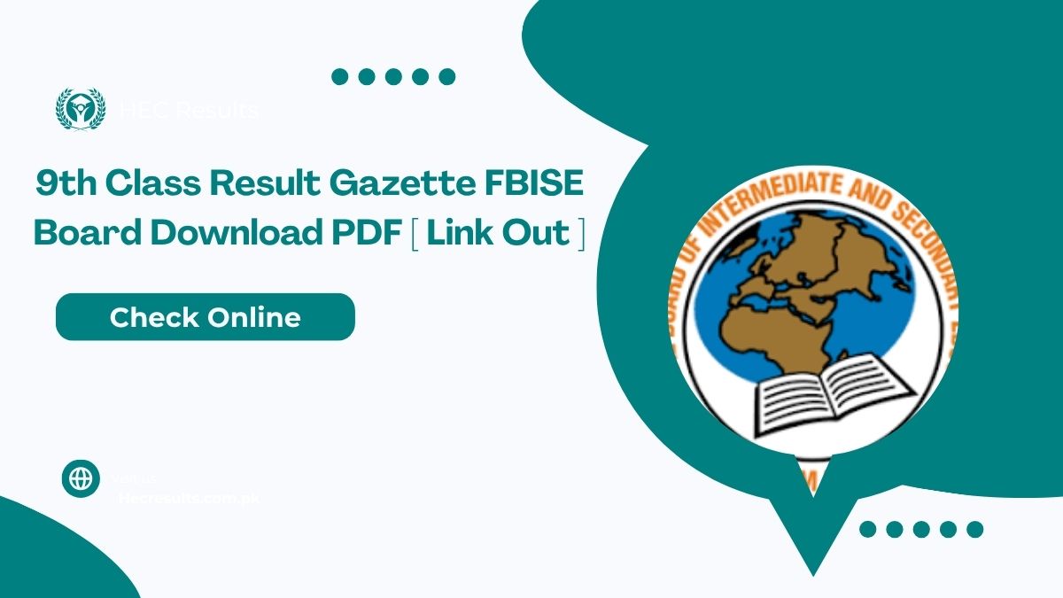 9th Class Result Gazette 2025 FBISE Board Download PDF [ Link Out ]