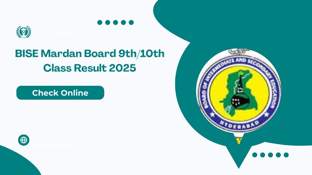 BISE Mardan Board 9th/10th Class Result 2025 @bisemdn.edu.pk