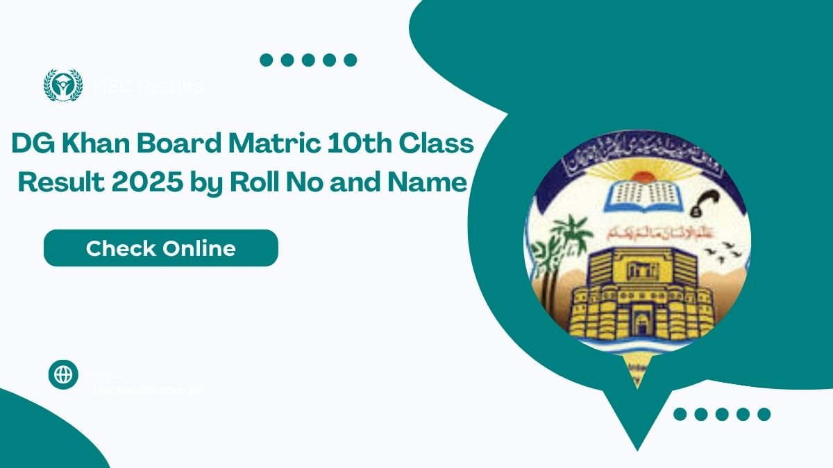 DG Khan Board Matric 10th Class Result 2025 by Roll No and Name