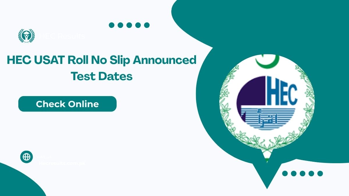 HEC USAT Roll No Slip 2025 Test Held on 13 July