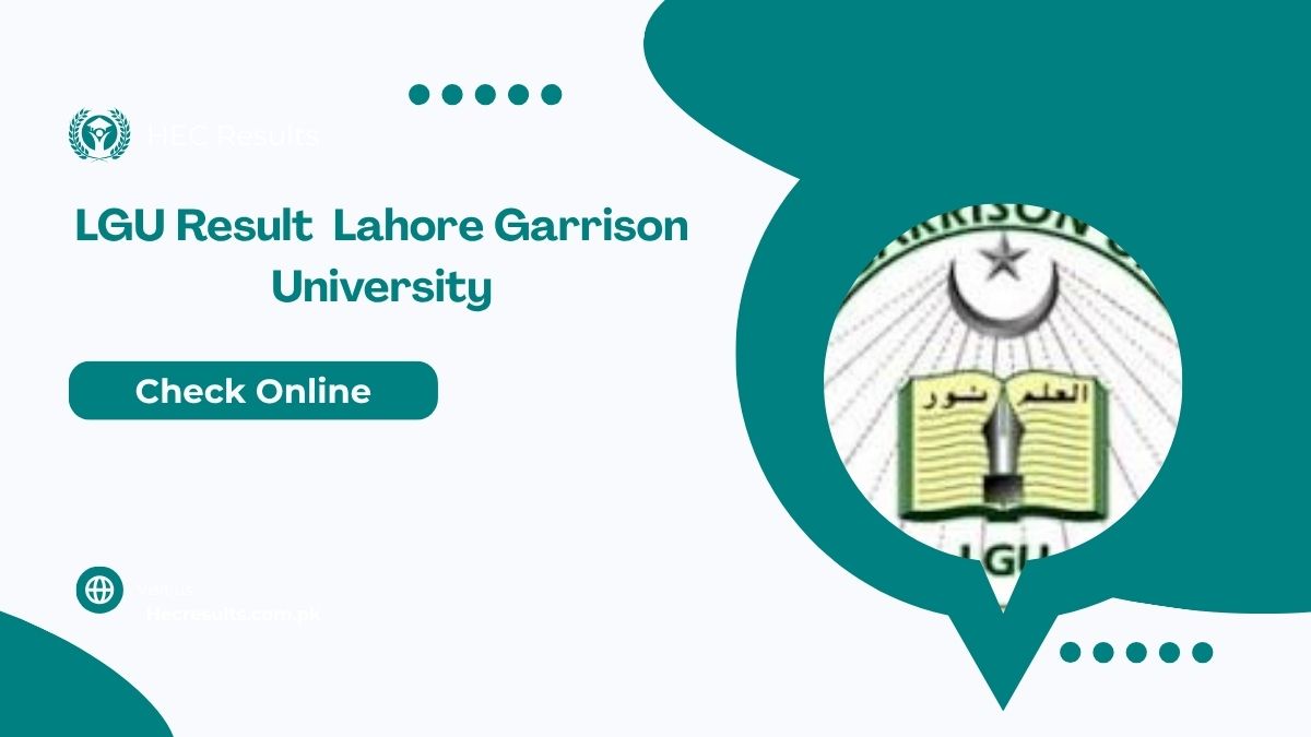 LGU Result 2025 Lahore Garrison University [ Link Out ]