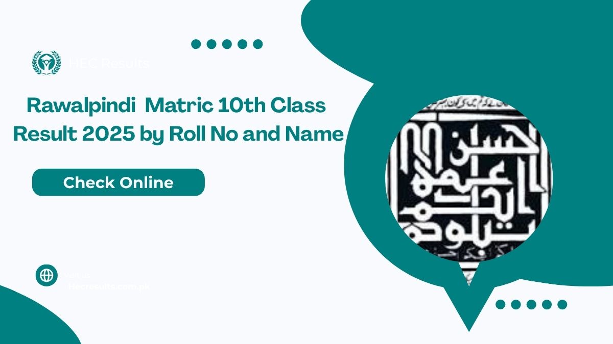 Rawalpindi Board Matric 10th Class Result 2025 by Roll No and Name