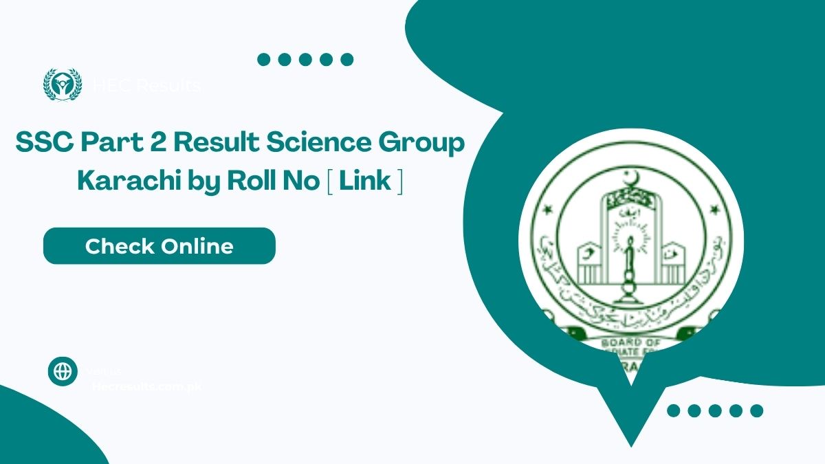 SSC Part 2 Result 2025 Science Group Karachi by Roll No [ Link ]